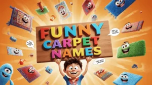 funny carpet names