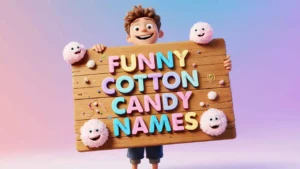 funny cotton candy names