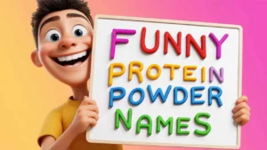 funny protein powder names