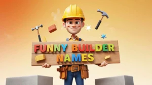 funny builder names 