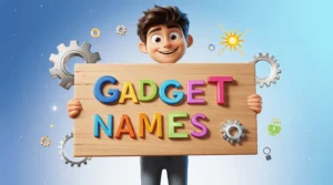gadget names