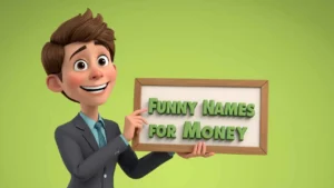 funny names for money